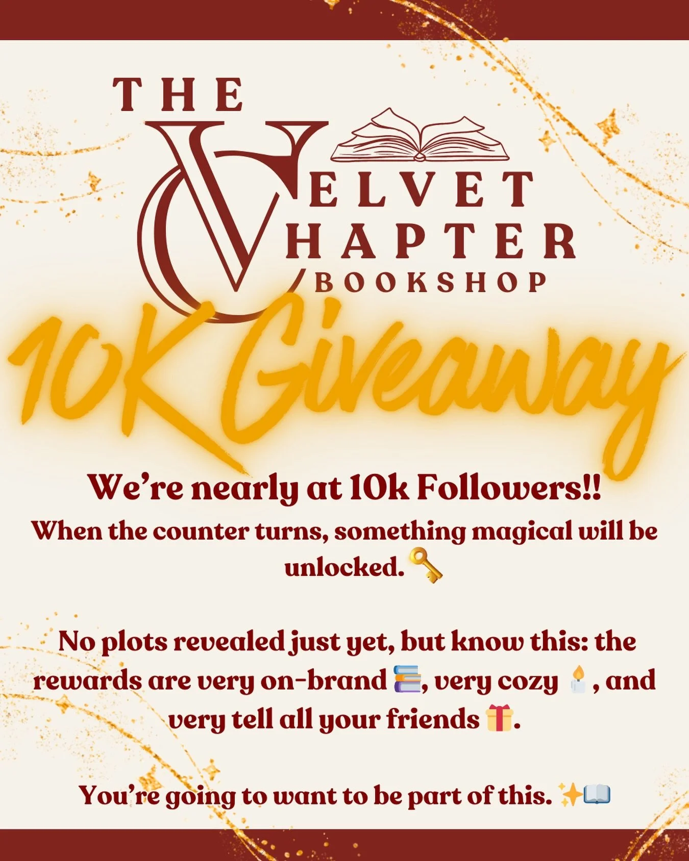 We&rsquo;re almost at 10k.
And when we hit it&hellip; something special unlocks. 🗝️✨

No spoilers yet, just know this
It&rsquo;s cozy 📚 .
It&rsquo;s very Velvet Chapter &hearts;️.
And yes, you&rsquo;ll want in.

Tell your friends. Stay close. 📖🔥