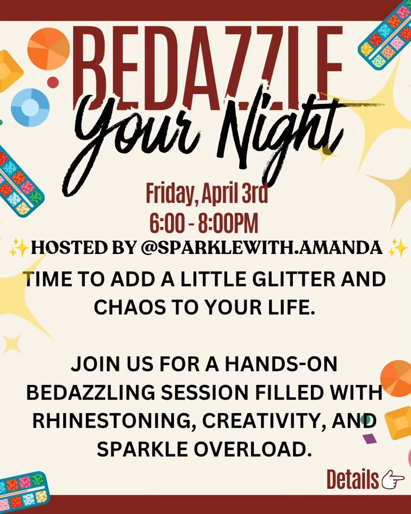 ✨💎 Bedazzle Night is calling&hellip; 💎✨

Join us for a spark-filled evening with @sparklewith.amanda at The Velvet Chapter...where books (and everything else) get a little extra ✨magic✨

🗓 Friday,April 3rd
⏰ 6&ndash;8 PM
📍 The Velvet Chapter

Bri