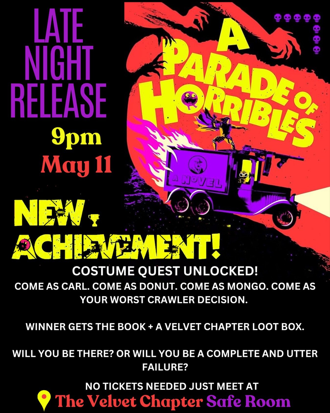 LATE NIGHT RELEASE ⚠️
📅 May 11 &bull; 9pm 
📍 The Velvet Chapter &mdash; Safe Room
A Parade of Horribles is here, Crawlers. Come pick up your copy a little early. No preorders required. Limited copies, while they last.
👑 COSTUME CONTEST: Come as Ca