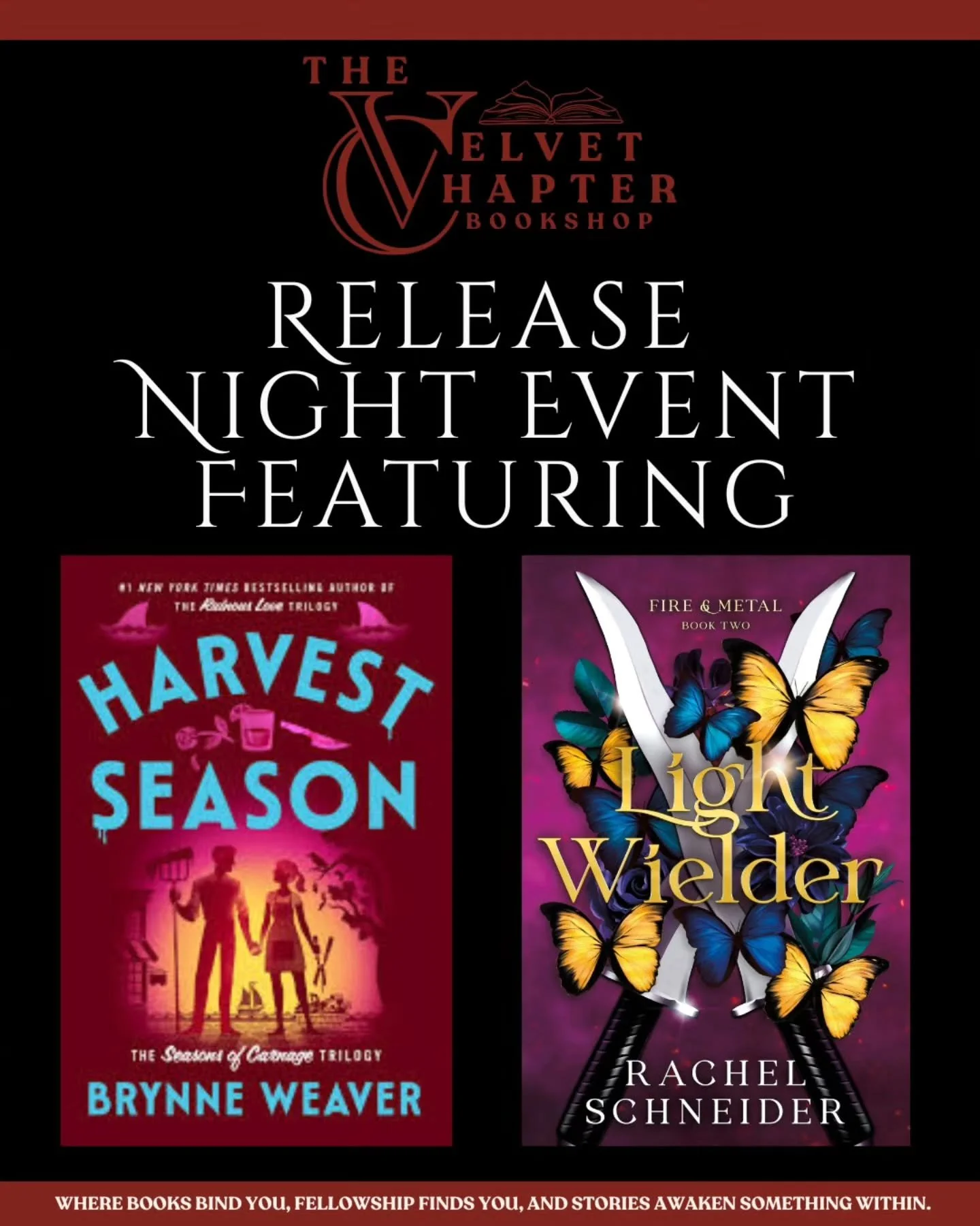🌾🗡️ Late Night Release Party 🗡️🌾

The Velvet Chapter will be open late on Monday, June 8th starting at 9PM to celebrate the release of two highly anticipated reads:

🔪Harvest Season* by Brynne Weaver
🦋Light Wielder* by Rachel Schneider

Join us