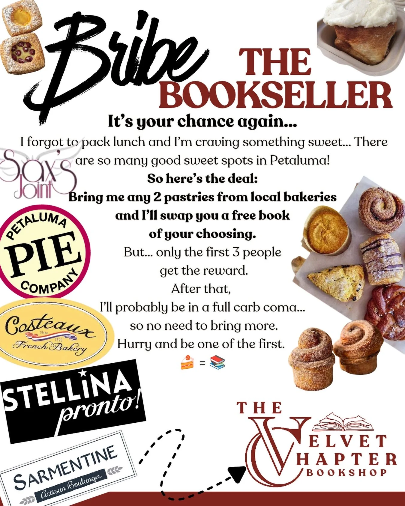 Bribe the Bookseller.. 
I&rsquo;m craving something sweet, and Petaluma has way too many incredible bakeries for me to suffer like this.

So here&rsquo;s the deal:

🥐 Bring me ANY 2 pastries from local bakeries
📚 I&rsquo;ll trade you ONE FREE BOOK 