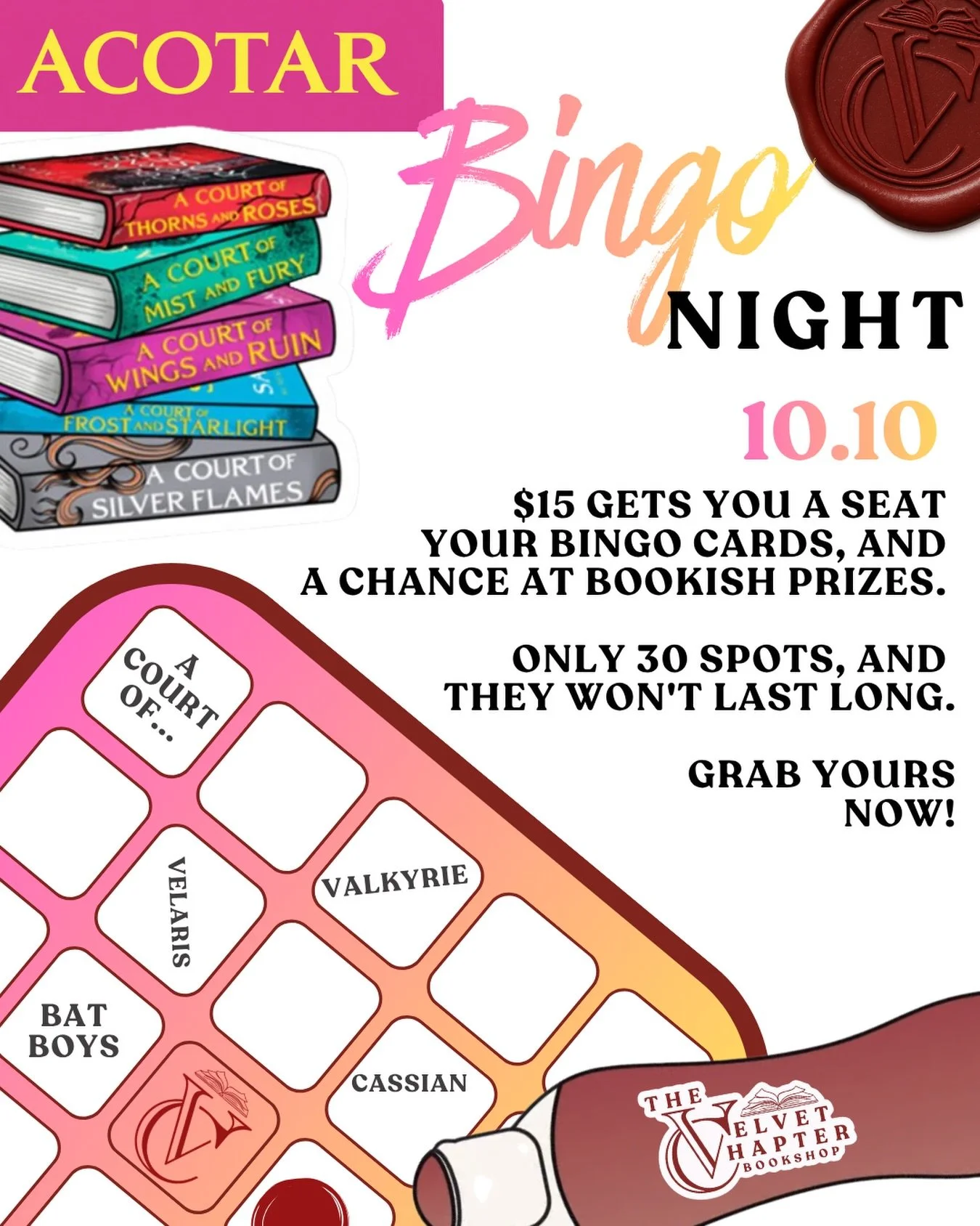 ✨ ACOTAR BINGO NIGHT IS COMING BACK TO THE VELVET CHAPTER! ✨

Calling all High Ladies, Valkyries, Bat Boy lovers, and anyone who knows way too much about the courts of Prythian. 👀

🌙 Saturday, October 10
🎟️ $15 per person
📚 ACOTAR-themed Bingo
🎁