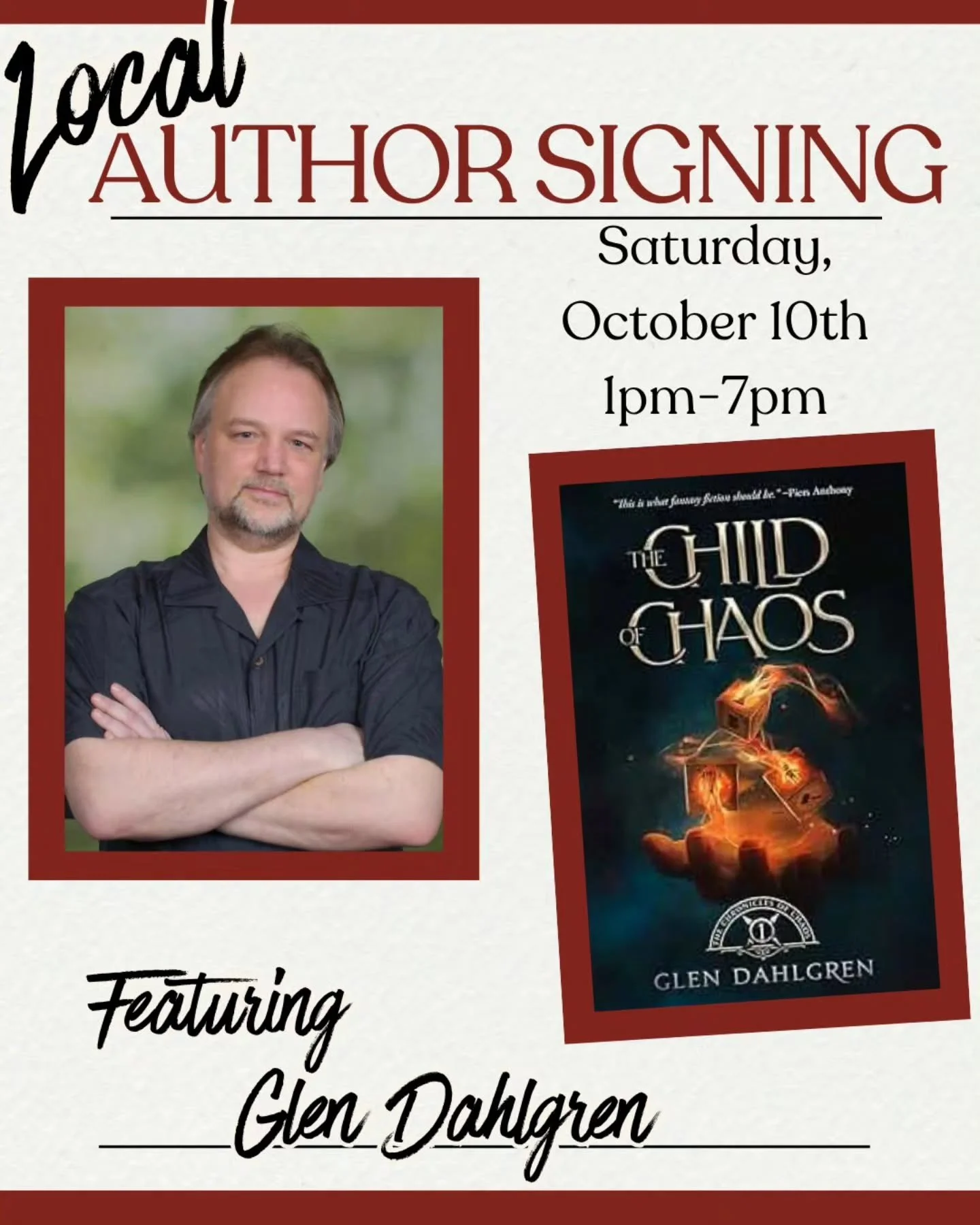 ⚔️ LOCAL AUTHOR SIGNING ⚔️

Chaos is coming to The Velvet Chapter&hellip; and you&rsquo;re invited. 

Join us Saturday, October 10th from 1&ndash;7PM as we welcome fantasy author Glen Dahlgren, author of The Chronicles of Chaos!

Step into a world of