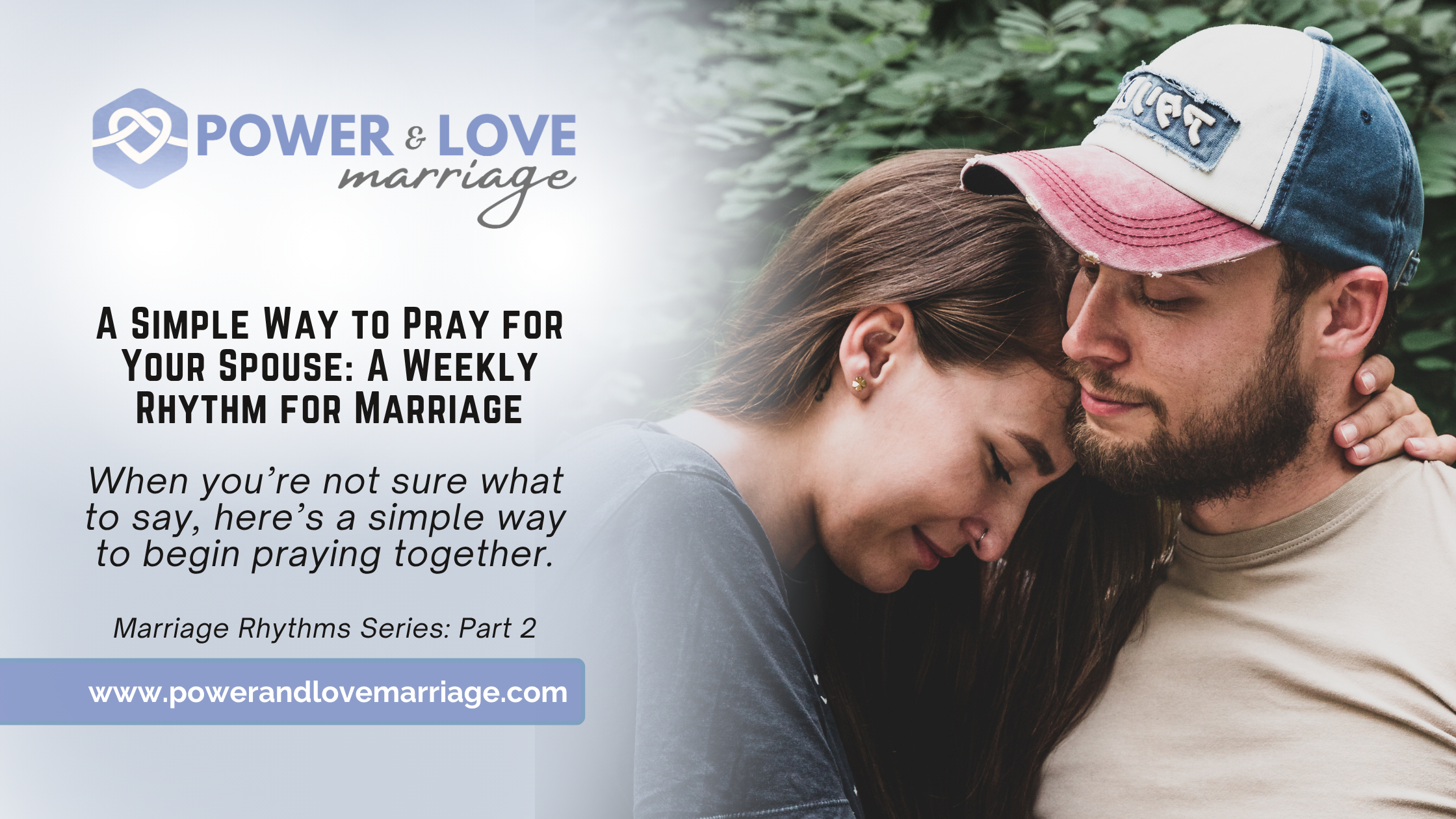 A Simple Way to Pray for Your Spouse: A Weekly Rhythm for Marriage