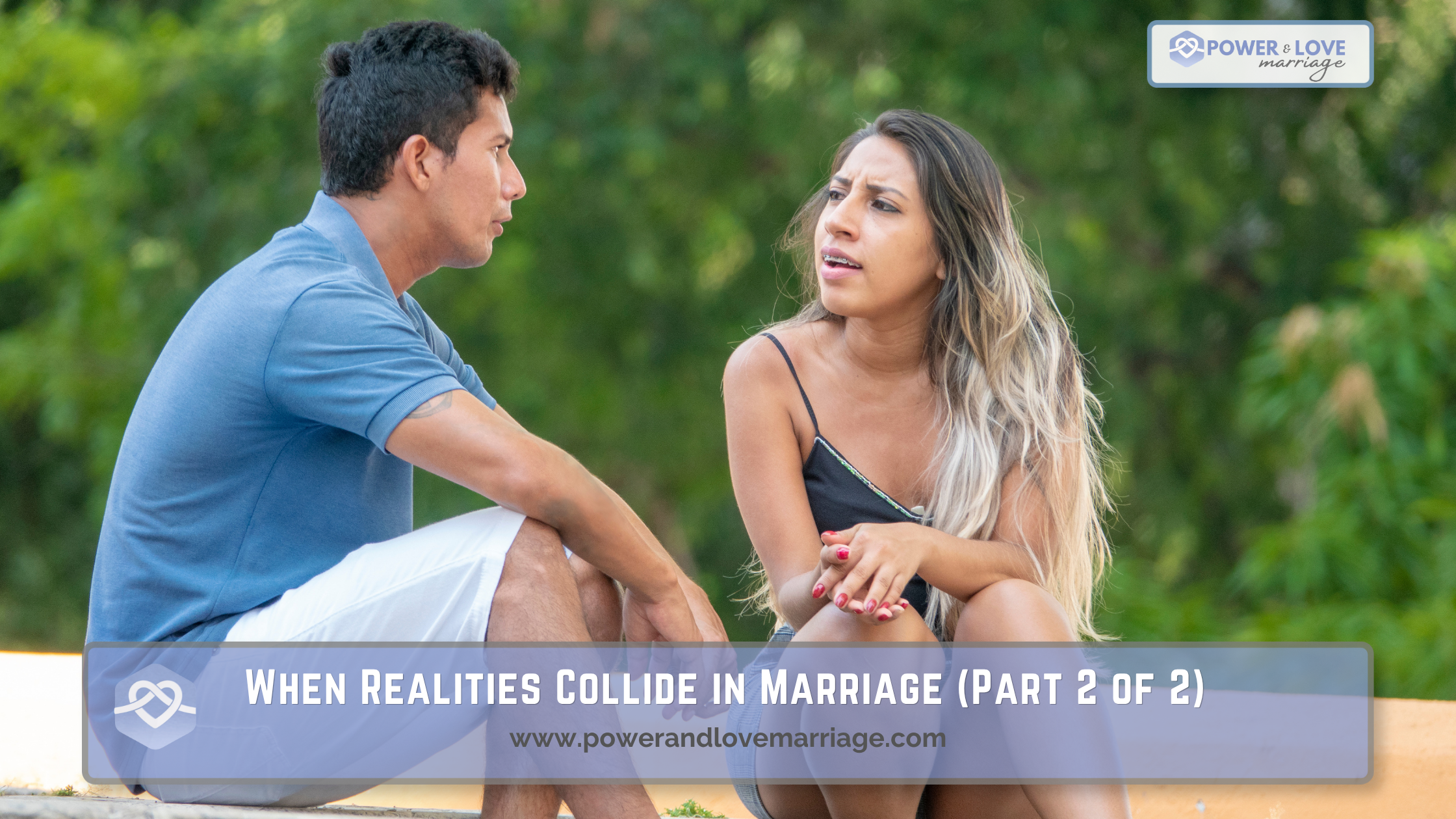 When Realities Collide in Marriage (Part 2 of 2)