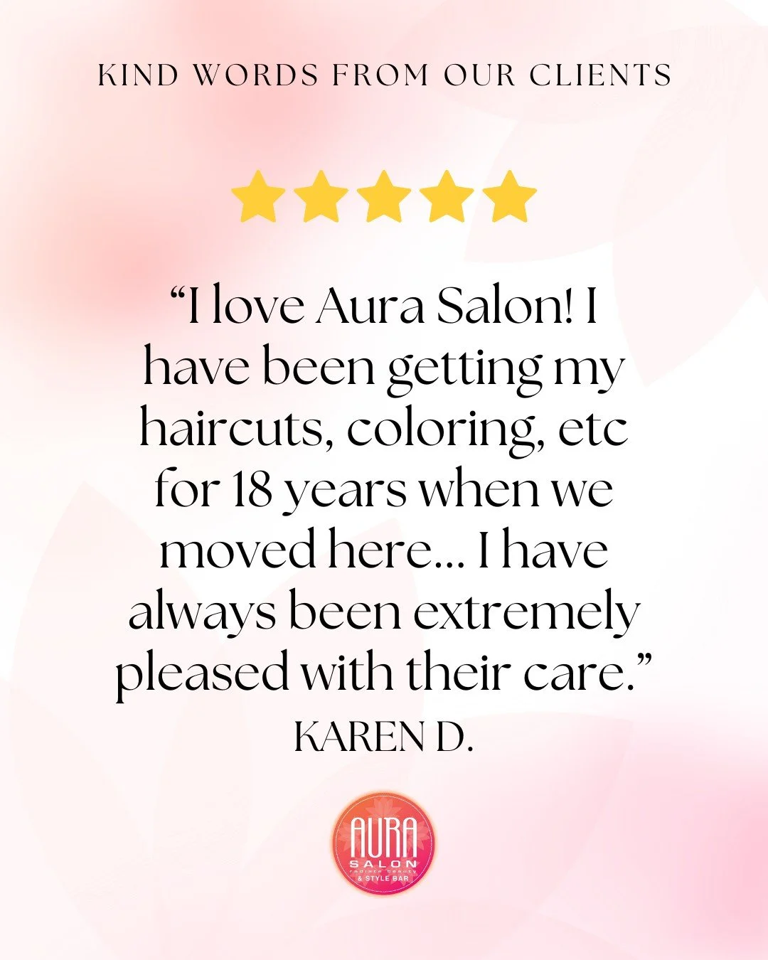 We are so grateful for our community. Thank you for your kind words Karen! 

"I love Aura Salon! I have been getting my haircuts, coloring, etc for 18 years when we moved here from Colorado. I have always been extremely pleased with their care a