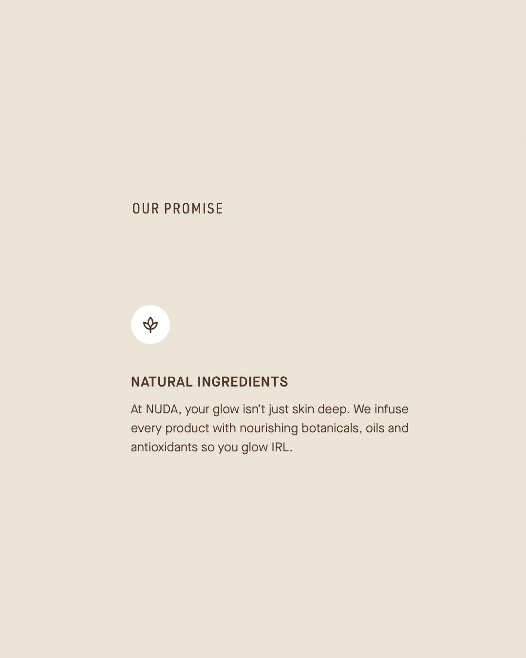 Snow on the ground, but spring on the mind 🌸

This isn&rsquo;t a chemical-smelling, mystery tan.
NUDA formulas are infused with nourishing botanicals, oils, and antioxidants&mdash;designed to enhance your skin, not stress it.

This March, glow into 