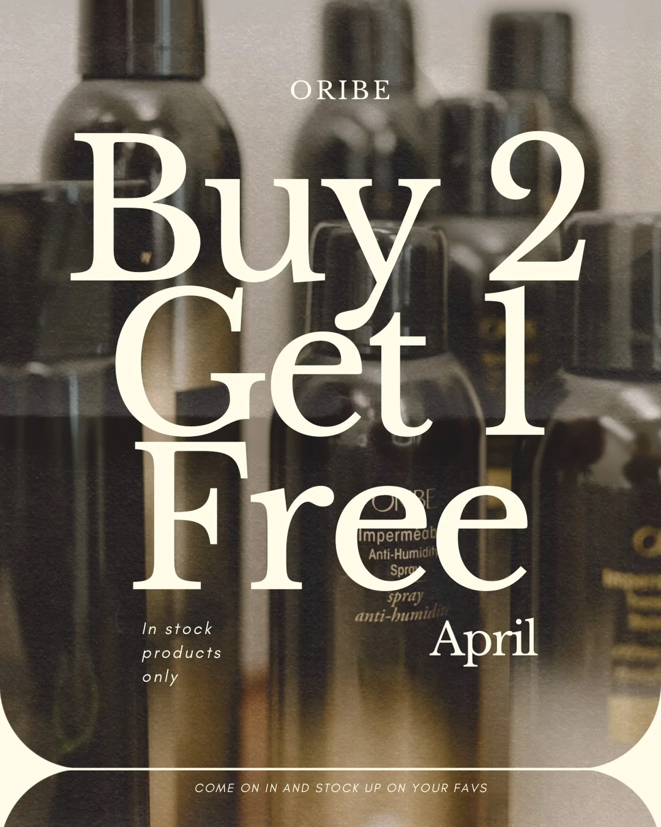 April just got a whole lot better✨

Buy 2 get 1 FREE on all Oribe products🤍

Stock up on your favorites or try something new. This is the perfect time to elevate your routine.

Valid on in stock products at both locations all April long. While suppl