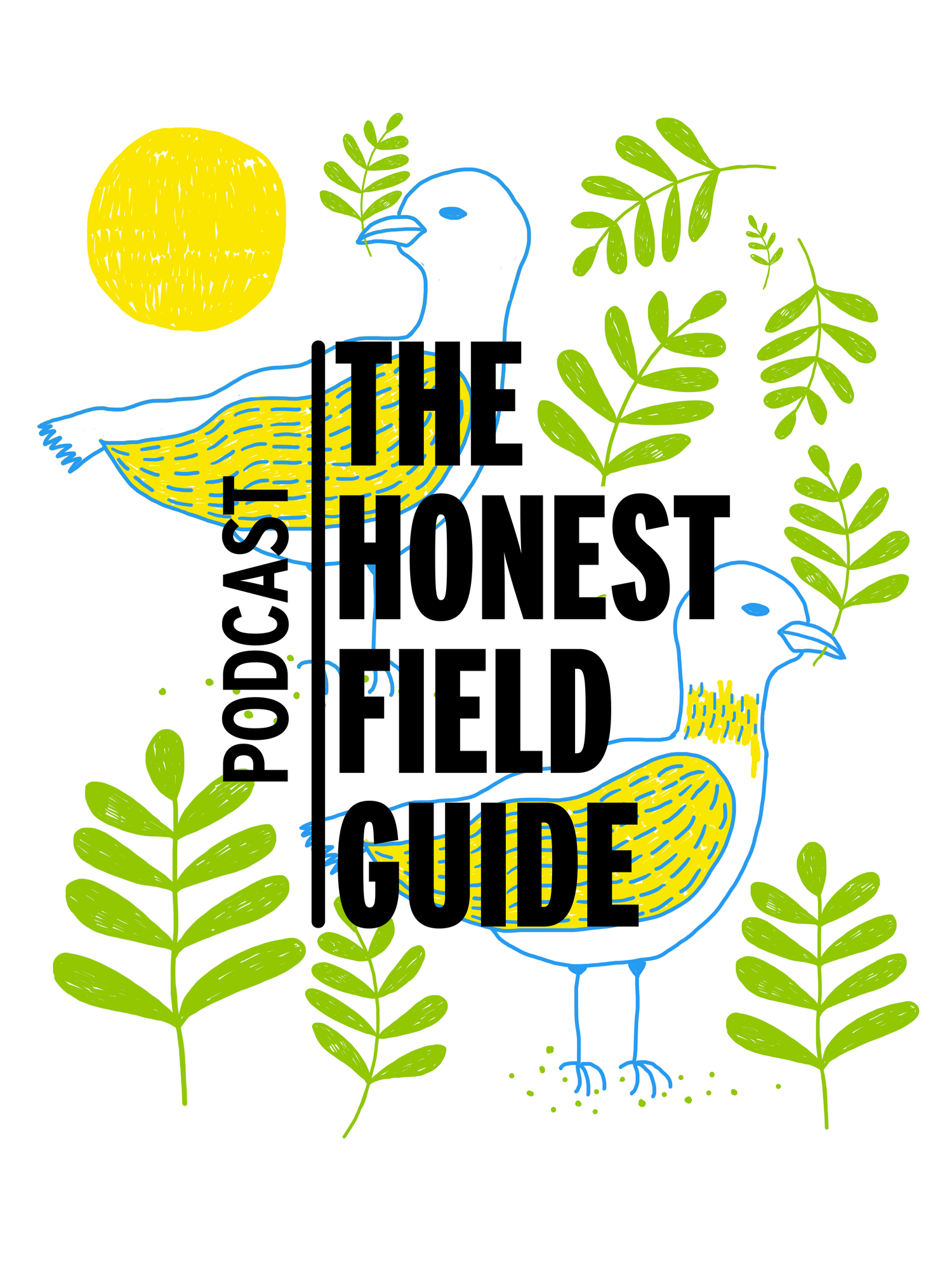 The Honest Field Guide Podcast