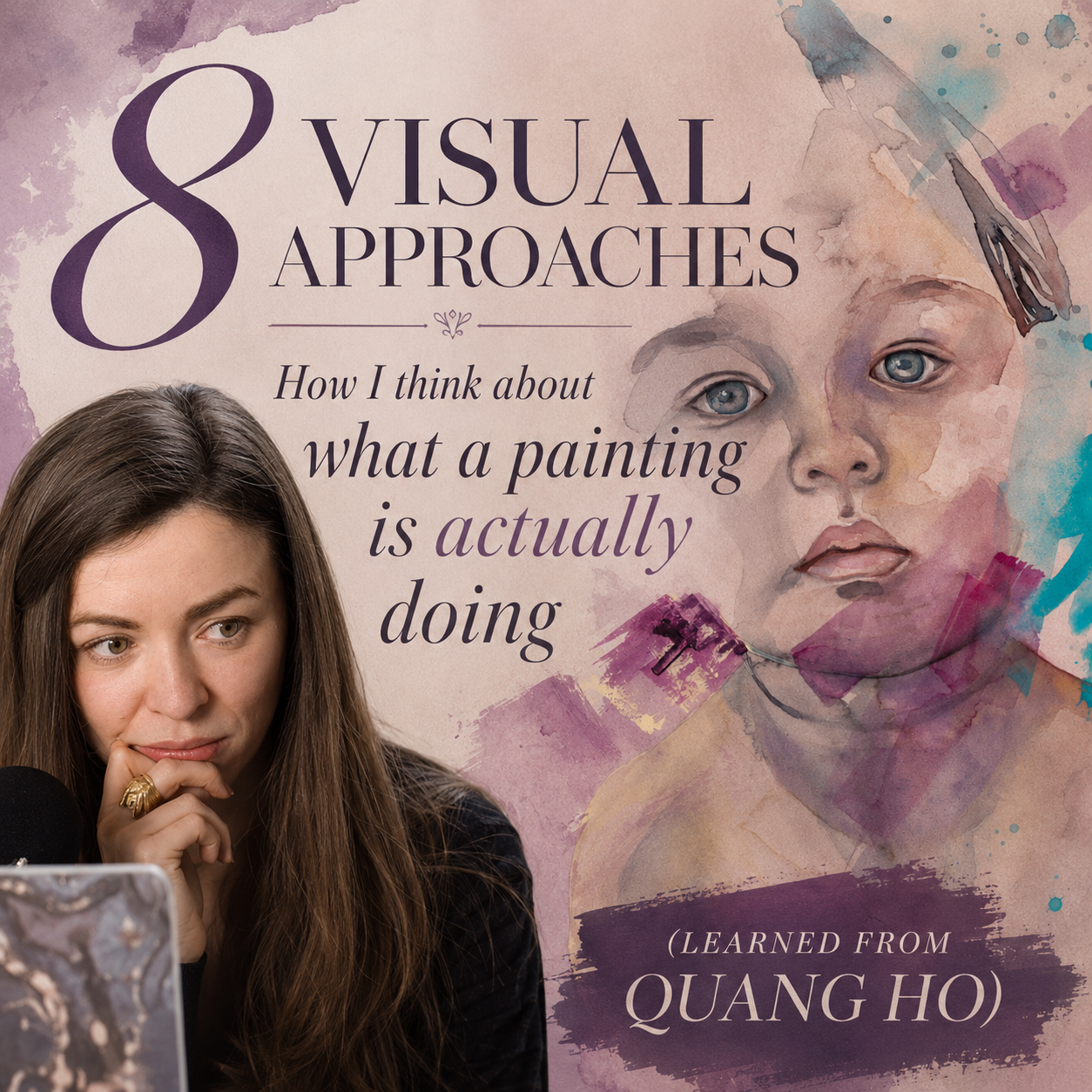 The 8 Visual Approaches: How I Think About What a Painting Is Actually Doing (Learned from Quang Ho)