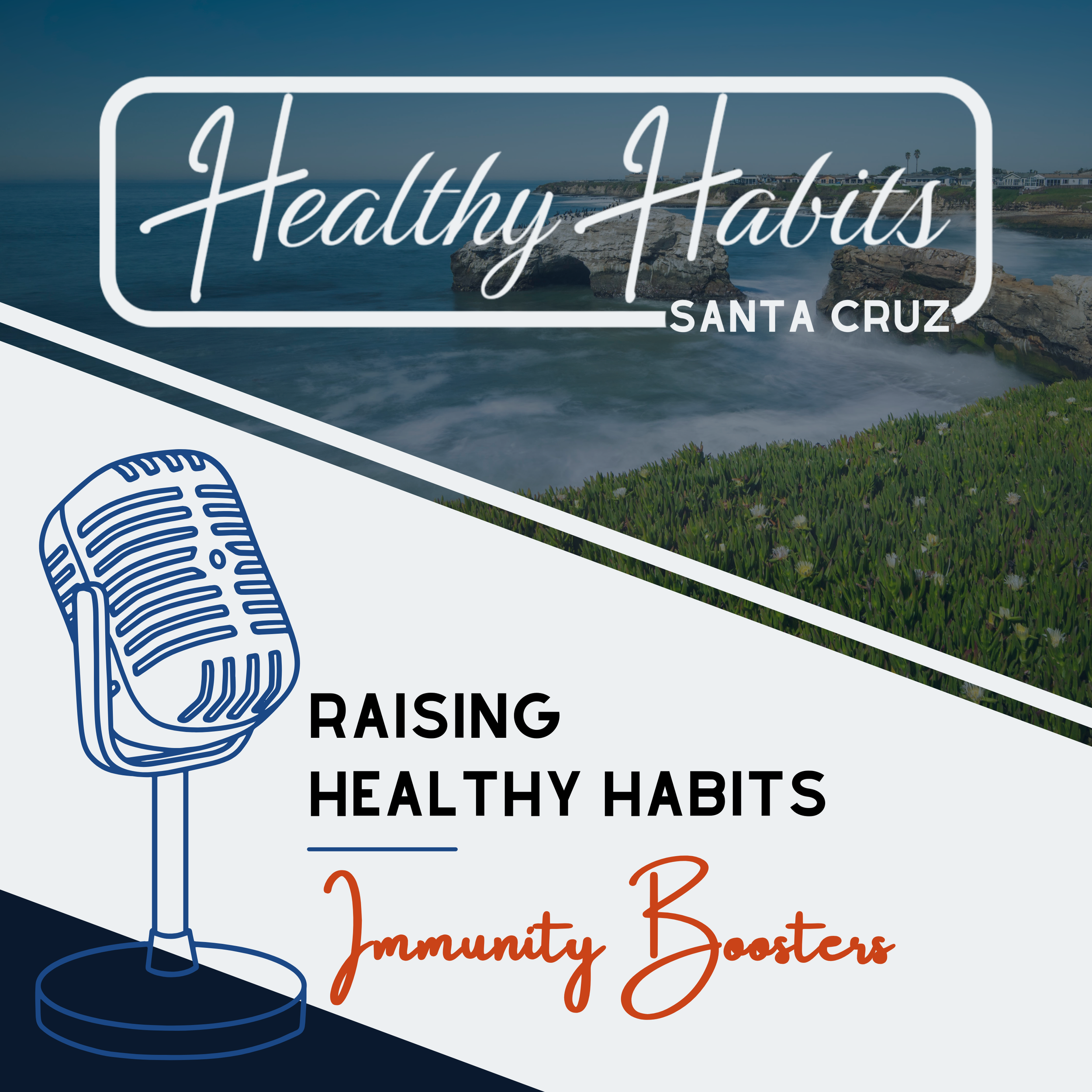🎙️ Raising Healthy Habits - Immunity Boosters: Supporting Growing Bodies