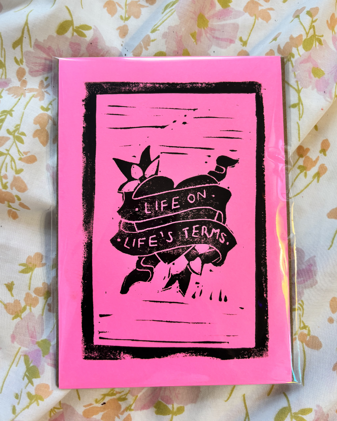 "Life On Life's Terms"

Hand-printed: May 2024
