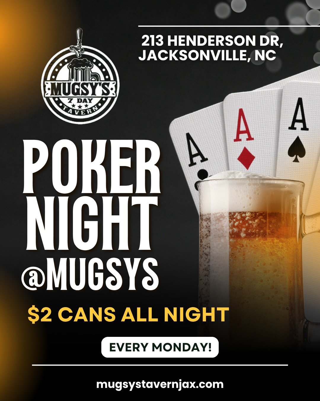 Monday Night Poker Tournaments! ♠️♥️
Poker Night kicks off at 7pm! $2 Cans all nighttt!
Come check us out at Mugsys for Poker, Pool Tables, Music and Cold Beer!!
#JacksonvilleNC #MugsysTavern #GrandOpening #NCBars #VisitJacksonville