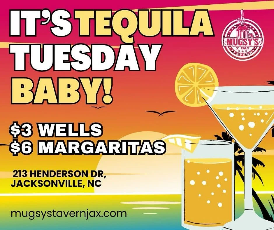 🌮🍹 Tequila Tuesday at Mugsy’s!
Shake off the weekday stress with $5 tequila shots, $6 margaritas, $3 wells and nonstop good vibes all night long! 🎶🔥
Grab your crew and meet us at Mugsy’s Tavern — 213 Henderson Drive, Jacksonvi