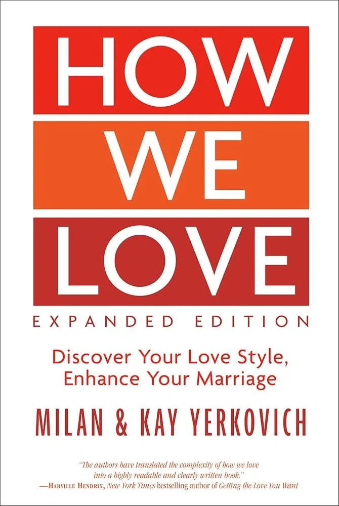Book cover titled "How We Love" with the subtitle "Discover Your Love Style, Enhance Your Marriage" by Milan and Kay Yerkovich.