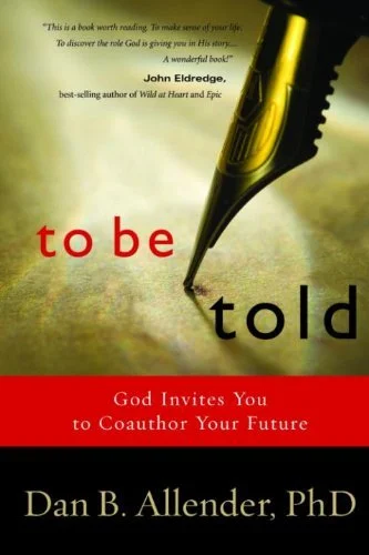 Book cover titled 'To Be Told' by Dan B. Allender, PhD, featuring a close-up of a black and yellow pen writing 'told' on a surface. The subtitle reads 'God Invites You to Coauthor Your Future.'