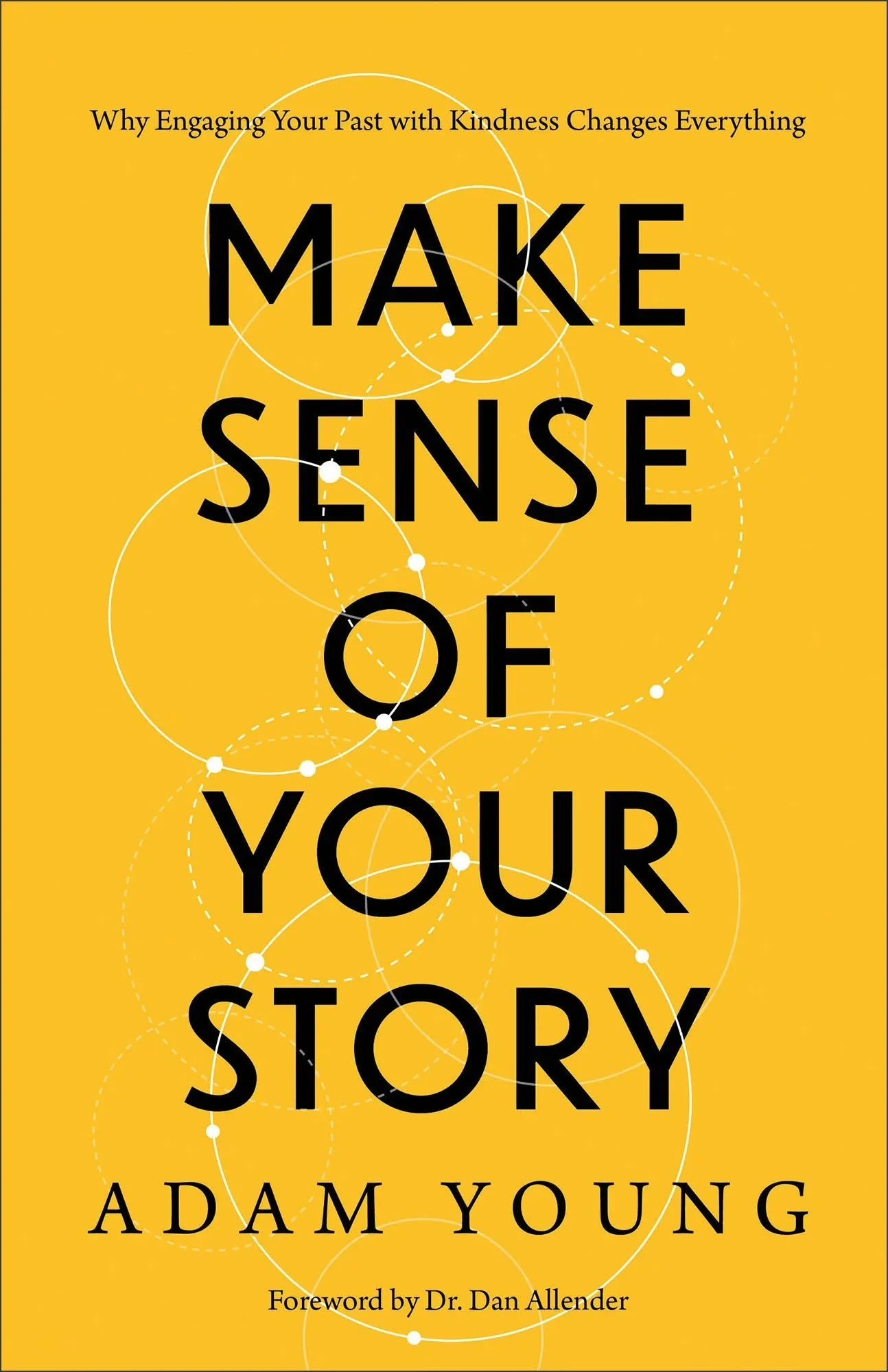 Book cover titled "Make Sense of Your Story" by Adam Young with a yellow background and white interconnected circles.