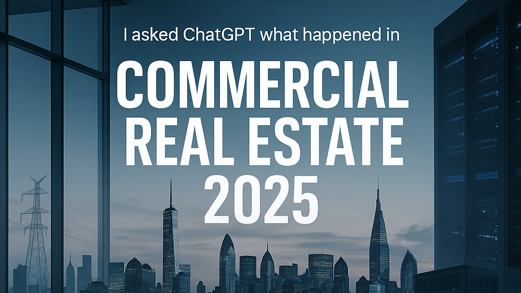 CRE in 2025 - According to ChatGPT