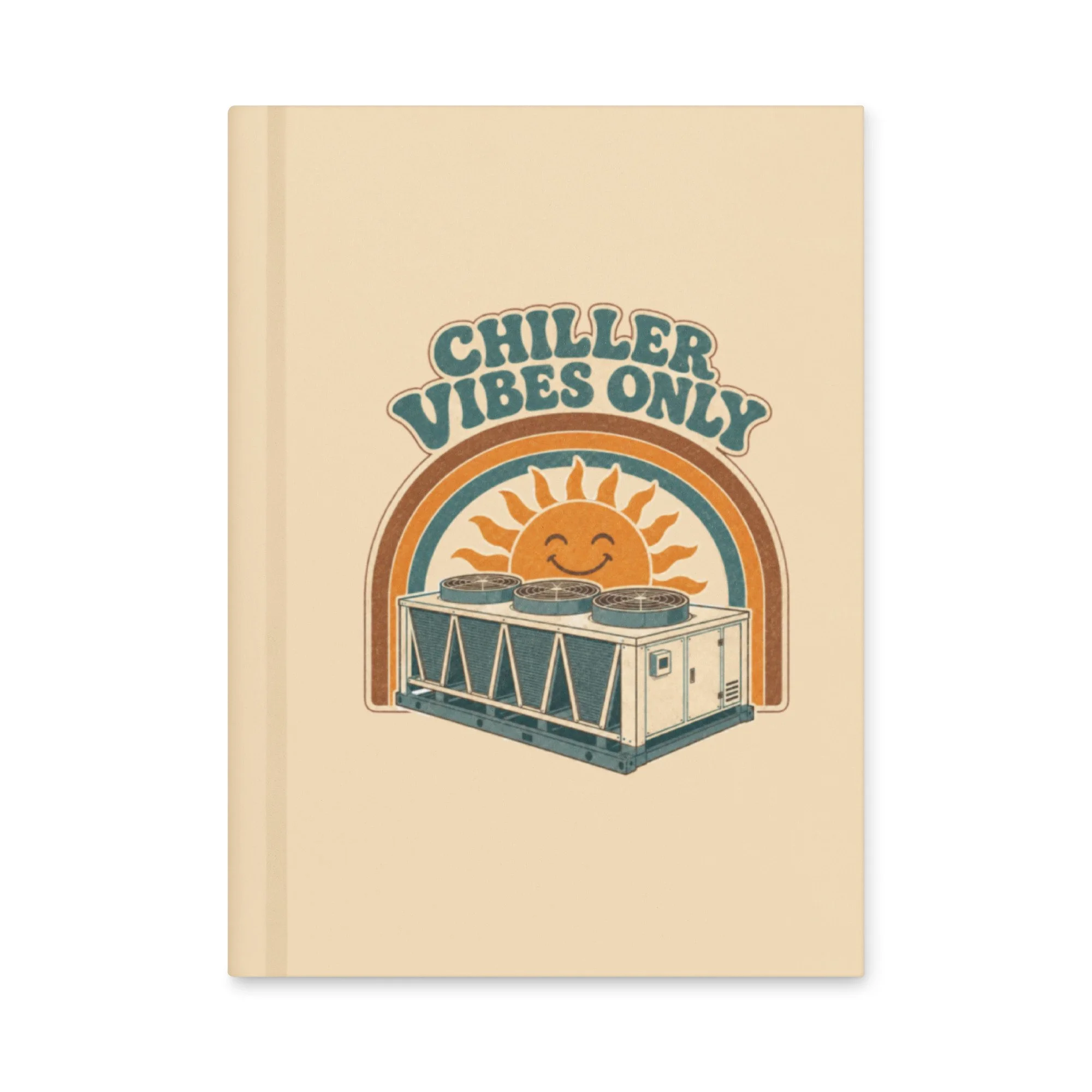 Chiller Vibes Only - Hardcover journal