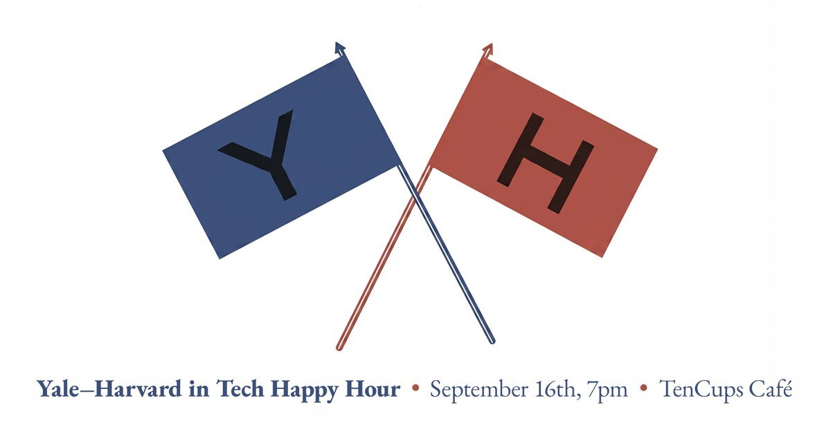 Yale–Harvard in Tech Happy Hour at TenCups Café on September 16