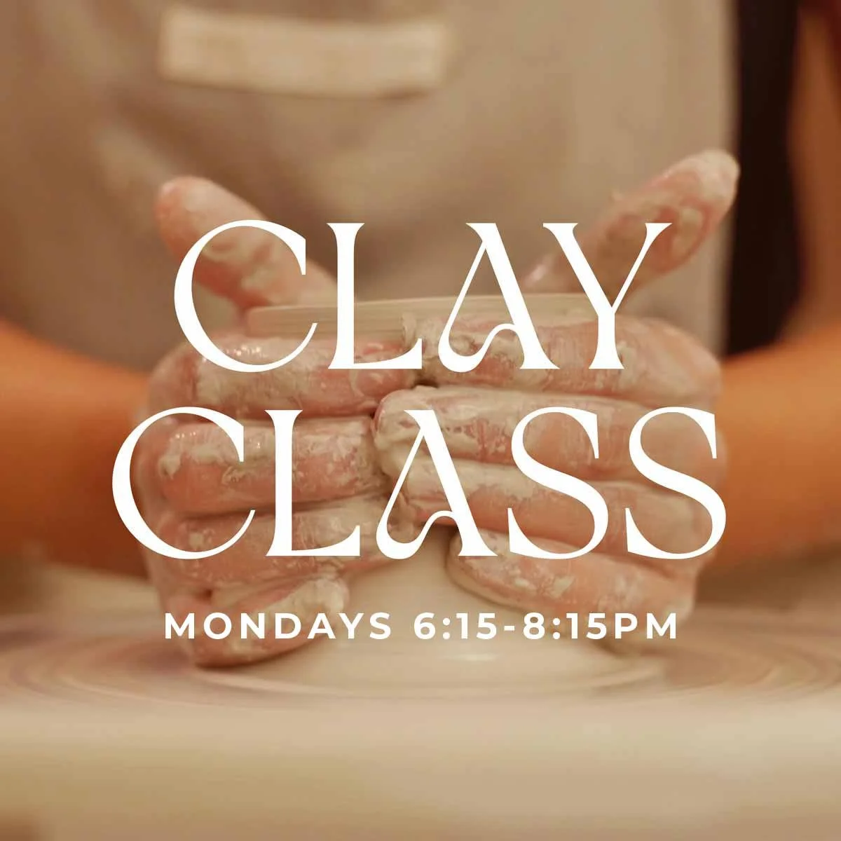 Clay Class (5wks)