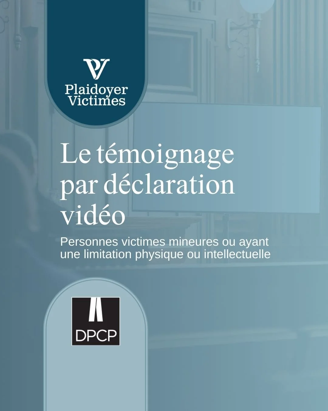 Le témoignage par déclaration vidéo