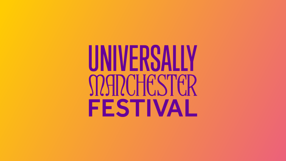 Universally Manchester Festival