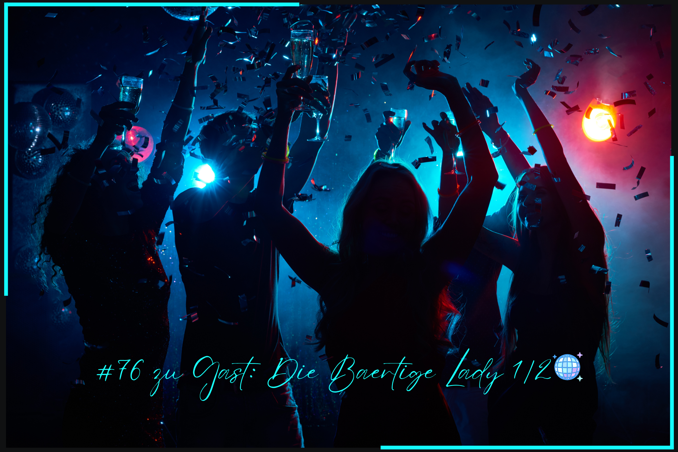 #76 Wie Outfits, Partys und erotische Abenteuer @die_baertige_lady eine neue Welt eröffneten 🪩