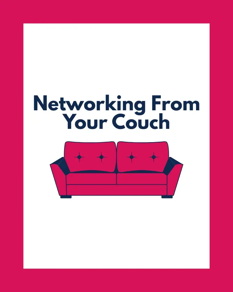 Free Downloadable Resource: Networking From Your Couch