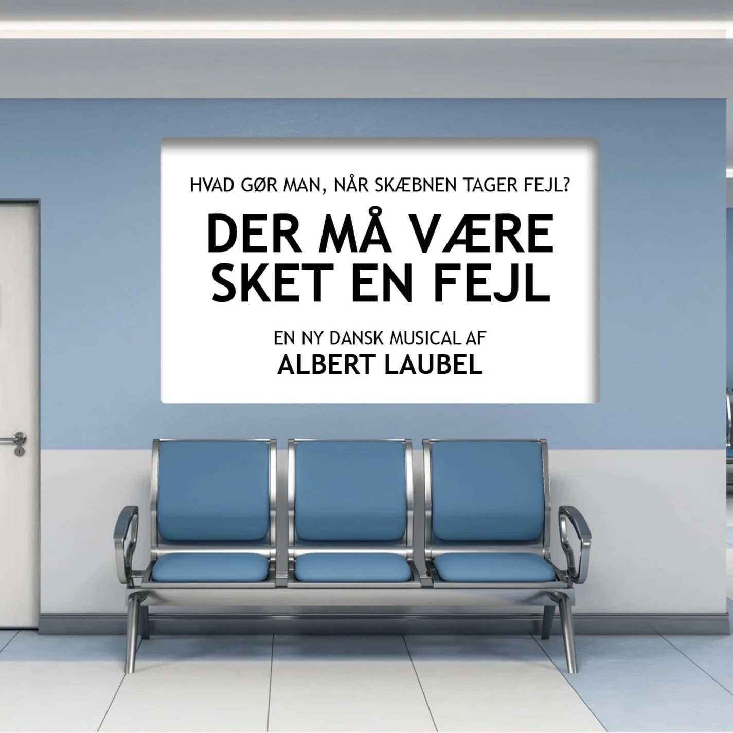 Der Må Være Sket En Fejl (Musical)
