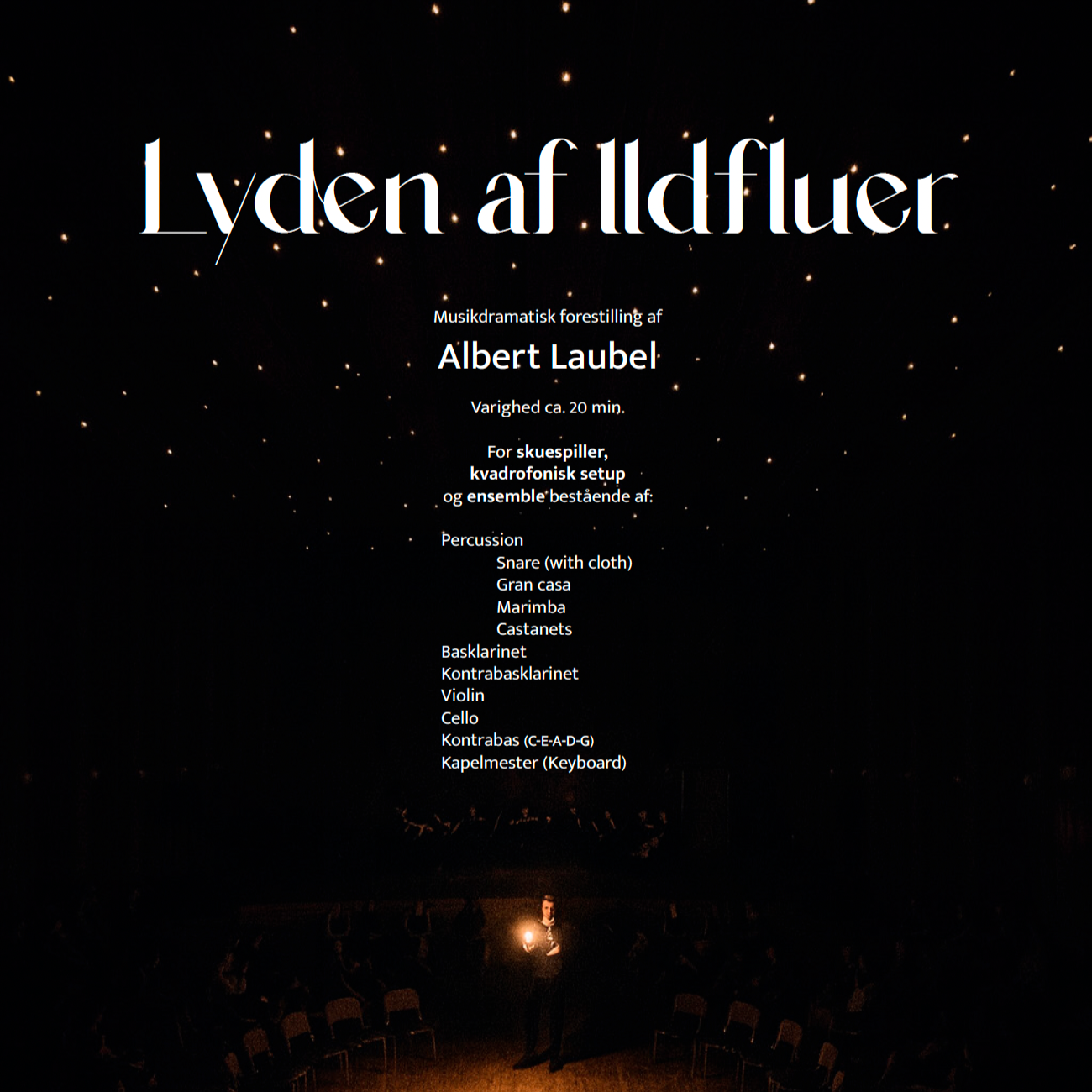 Lyden af Ildfluer (Musikdramatisk Forestilling)