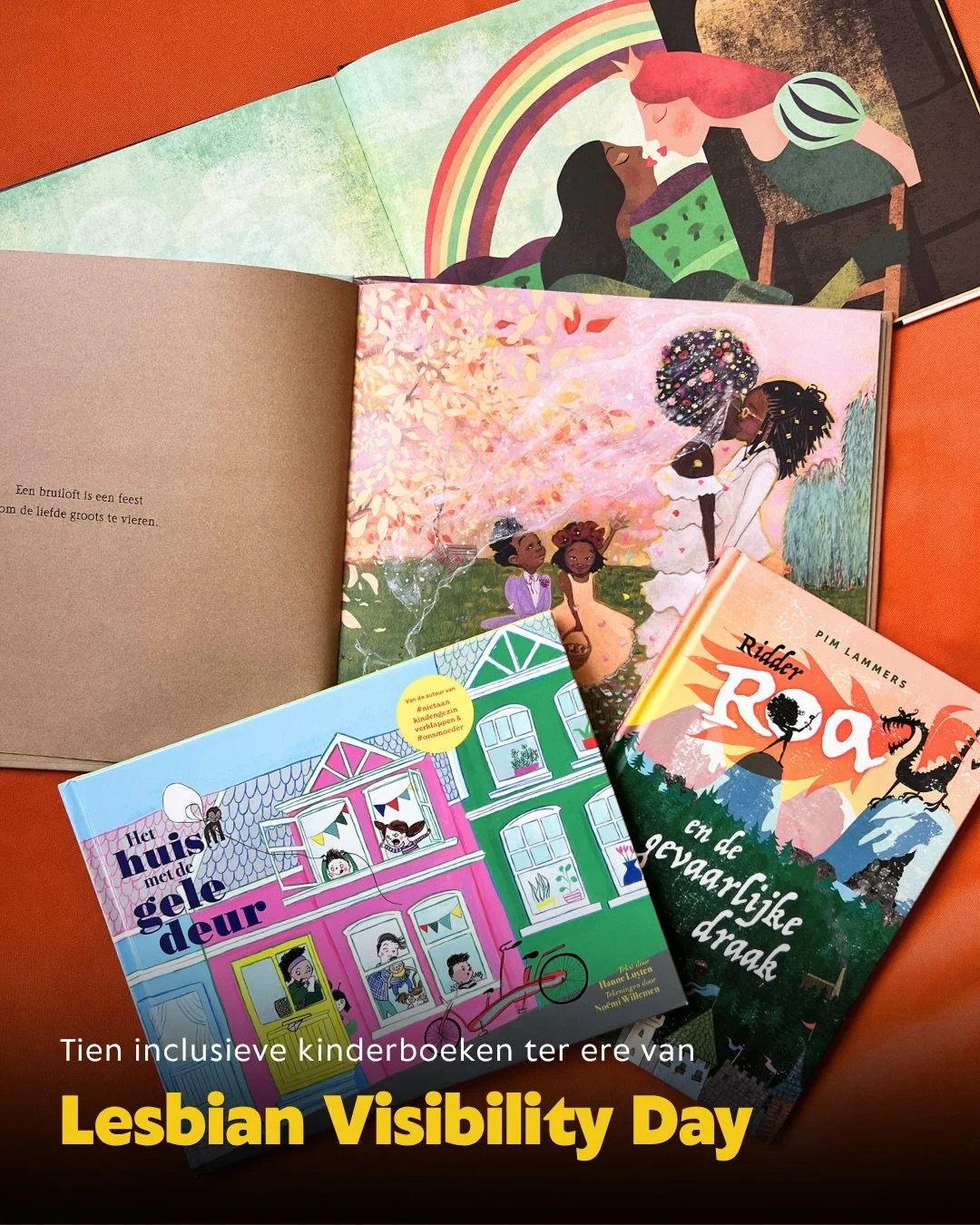 Tien inclusieve kinderboeken ter ere van International Lesbian Visibility Day. Welke kinderboeken horen nog op dit lijstje?