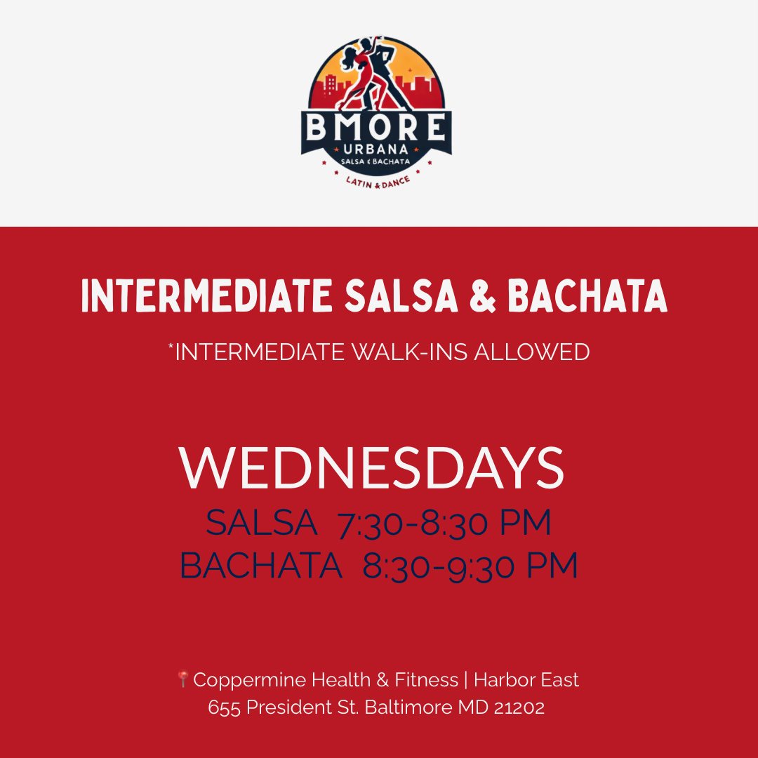 Flyer for intermediate salsa and bachata dance classes showing schedule on Tuesdays at Coppermine Health & Fitness in Baltimore, Maryland. Classes priced at $15 per session, with online registration and walk-ins welcome.