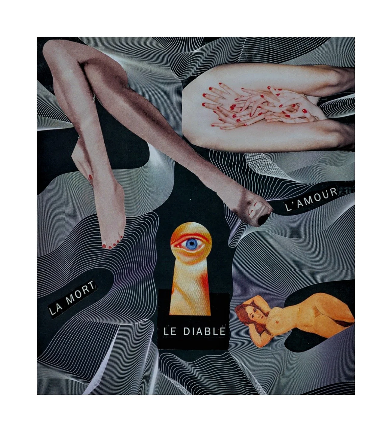 Collage artistique avec des morceaux de corps de femmes, une clé avec un œil, et des textes en français comme 'L'amour', 'La mort', et 'Le diable'.