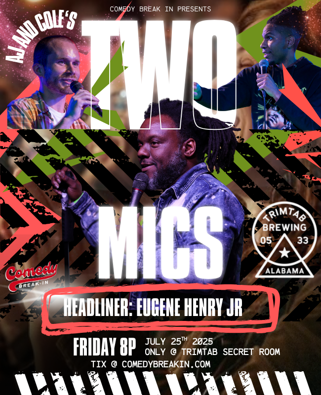 7/25 AJ and Cole's Two Mics w/ Eugene Henry Jr TrimTab Secret Room