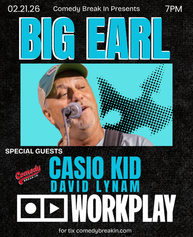 2/21 Big Earl comes to WorkPlay in Birmingham AL
