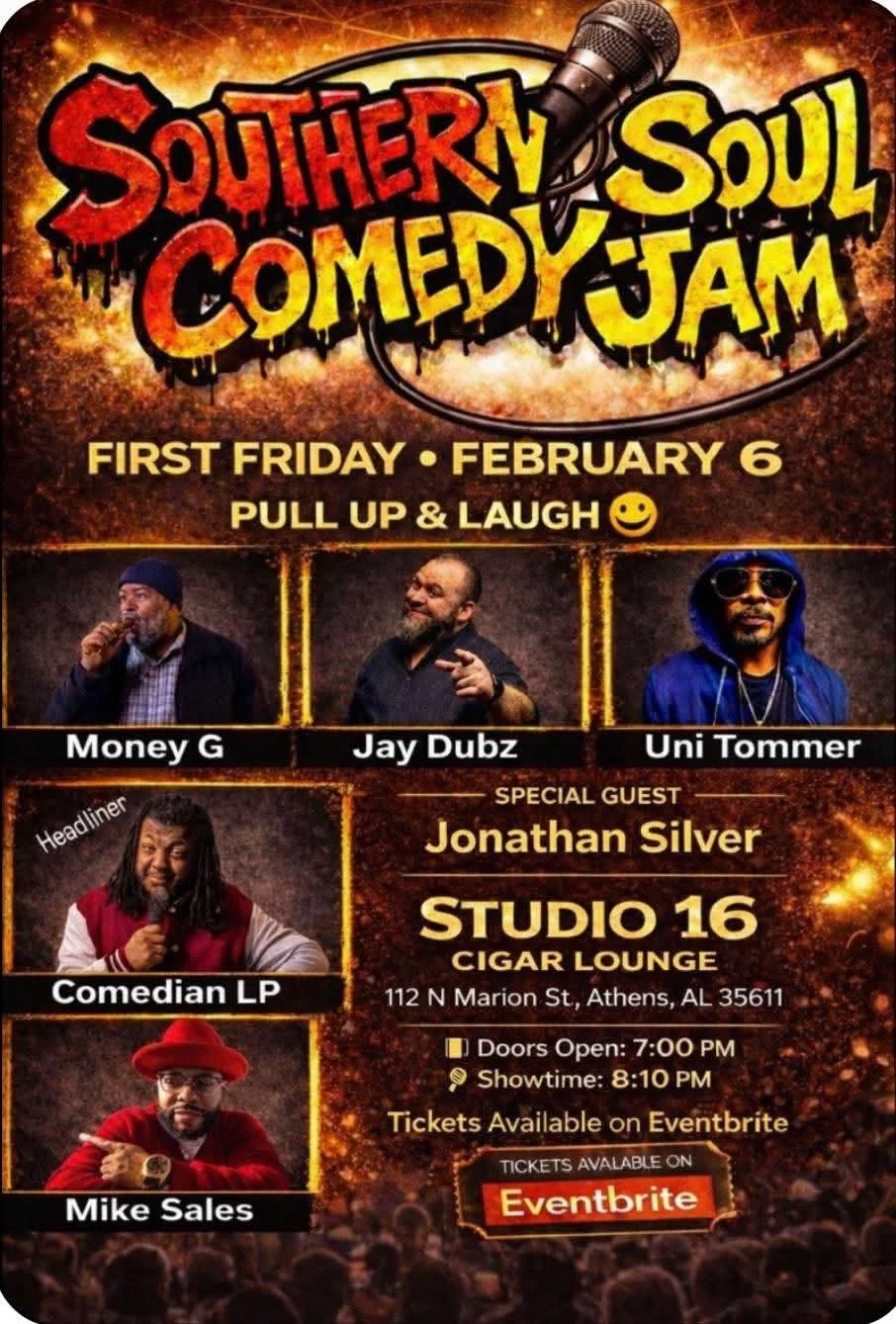 2/6 Southern Soul Comedy Jam @ Studio 16 Cigar Lounge Athens Alabama