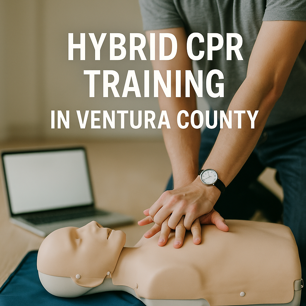 Why Hybrid CPR Classes Have Become Ventura County’s Most Accessible Path to Certification
