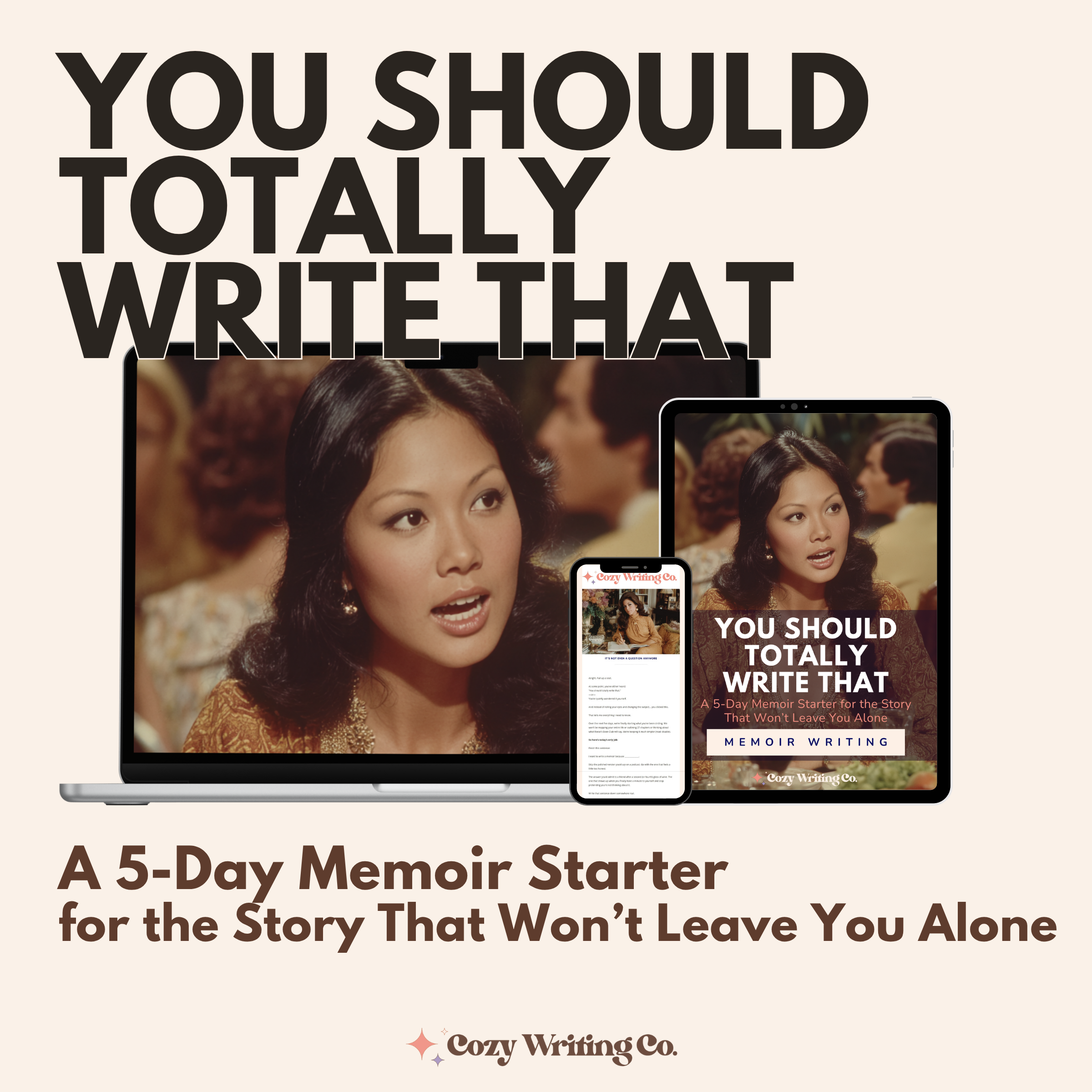 You Should Totally Write That: A 5-Day Memoir Starter for the Story That Won’t Leave You Alone