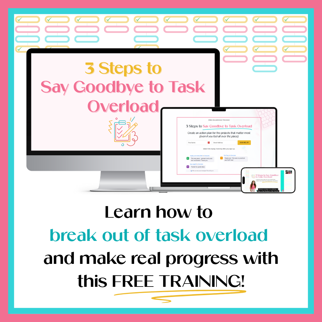 FREE WORKSHOP: 3 Steps to Say Goodbye to Task Overload 👋🏼