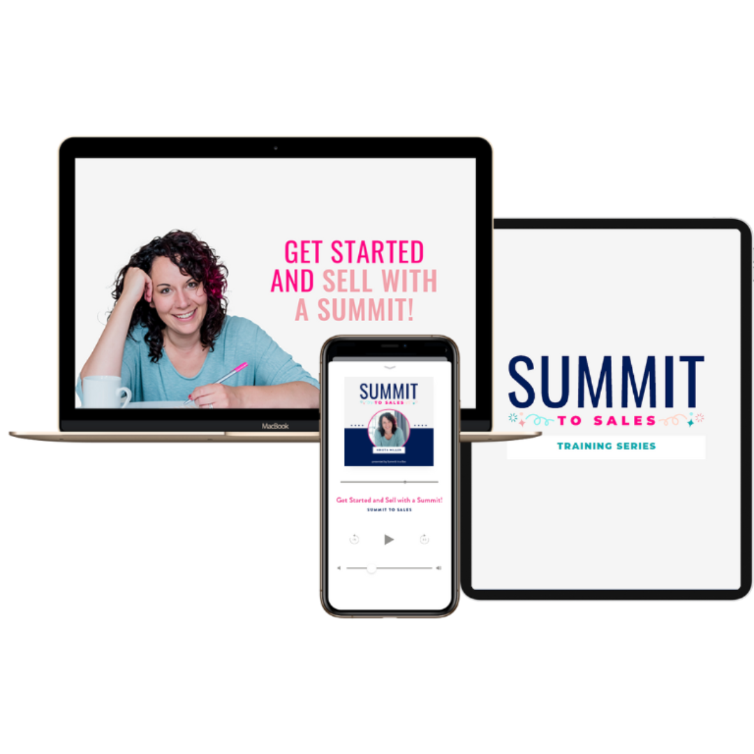 Summit to Sales Training Series ($37 value) (Copy)
