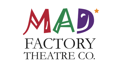 MAD* Factory Theatre Co
