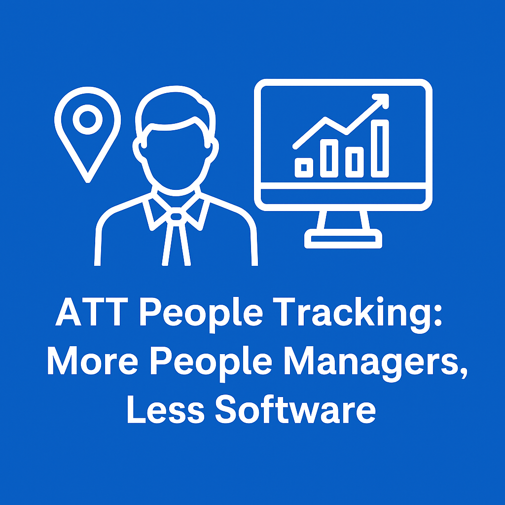 ATT People Tracking: More People Managers, Less Software