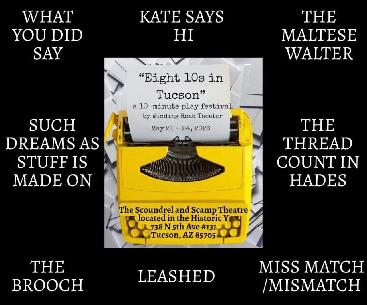 Social Media is Wild

Yesterday I learned that Winding Road Theater in Tucson, AZ is going to be producing my ten minute play, What You Did Say, in their Eight 10s in Tucson festival in May! I was tagged in a post by a friend but I otherwise might no