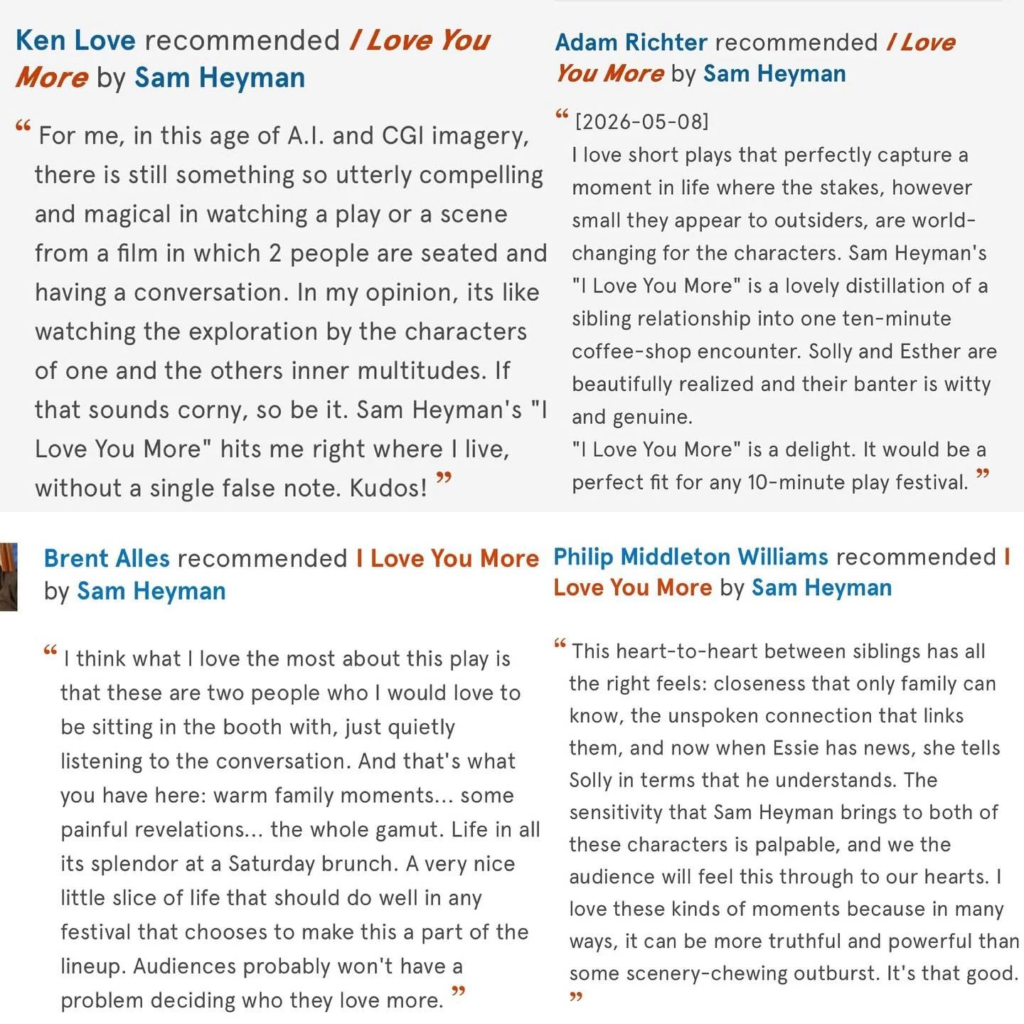 The &ldquo;I Love You More&rdquo; Recs Are In!

Thank you to Adam Richter, Ken Love, Brent Alles, and Philip Middleton Williams for their kind recommendations of my latest short, I Love You More.

This is a very personal, specific to Sam sort of play