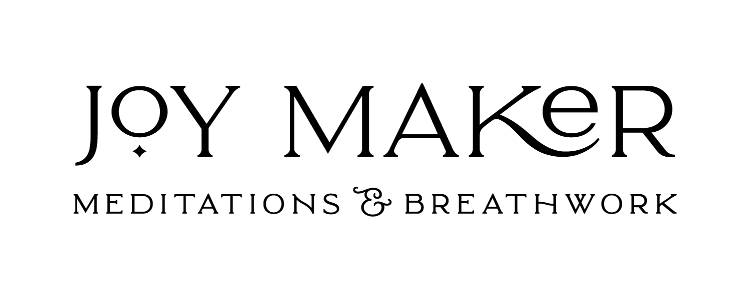Joy Maker Meditations &amp; Breathwork