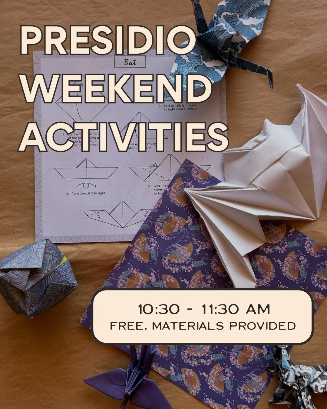 Join us at El Presidio de Santa B&aacute;rbara State Historic Park on Saturdays and Sundays and celebrate Santa Barbara&rsquo;s AAPI cultures and learn the art of Origami during our Asian American Neighborhood Festival month! All materials provided, 