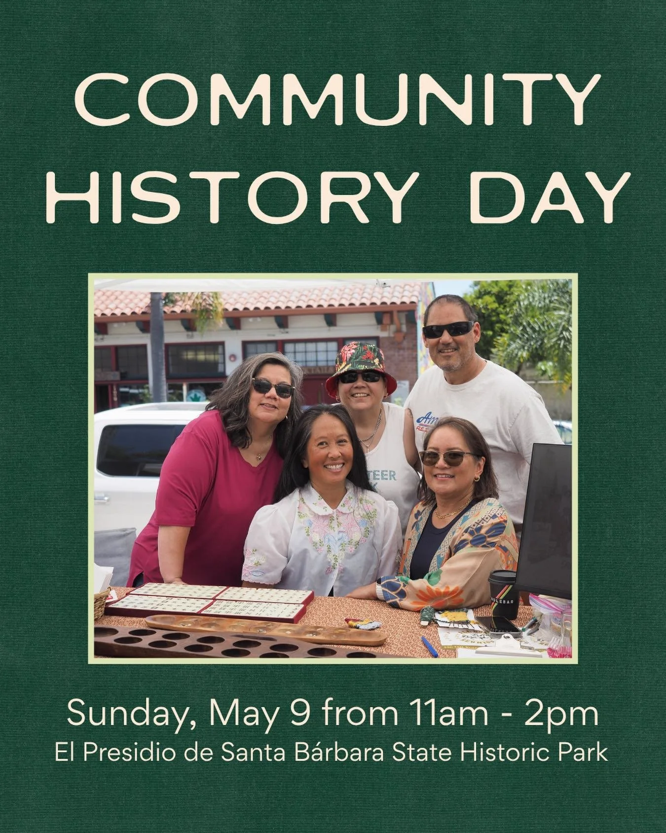 Join us for our fifth-annual COMMUNITY HISTORY DAY on Saturday, May 9th at El Presidio de Santa B&aacute;rbara State Historic Park. 
 
COMMUNITY HISTORY DAY is a free, family-friendly festival that offers fun and educational cross-cultural experience