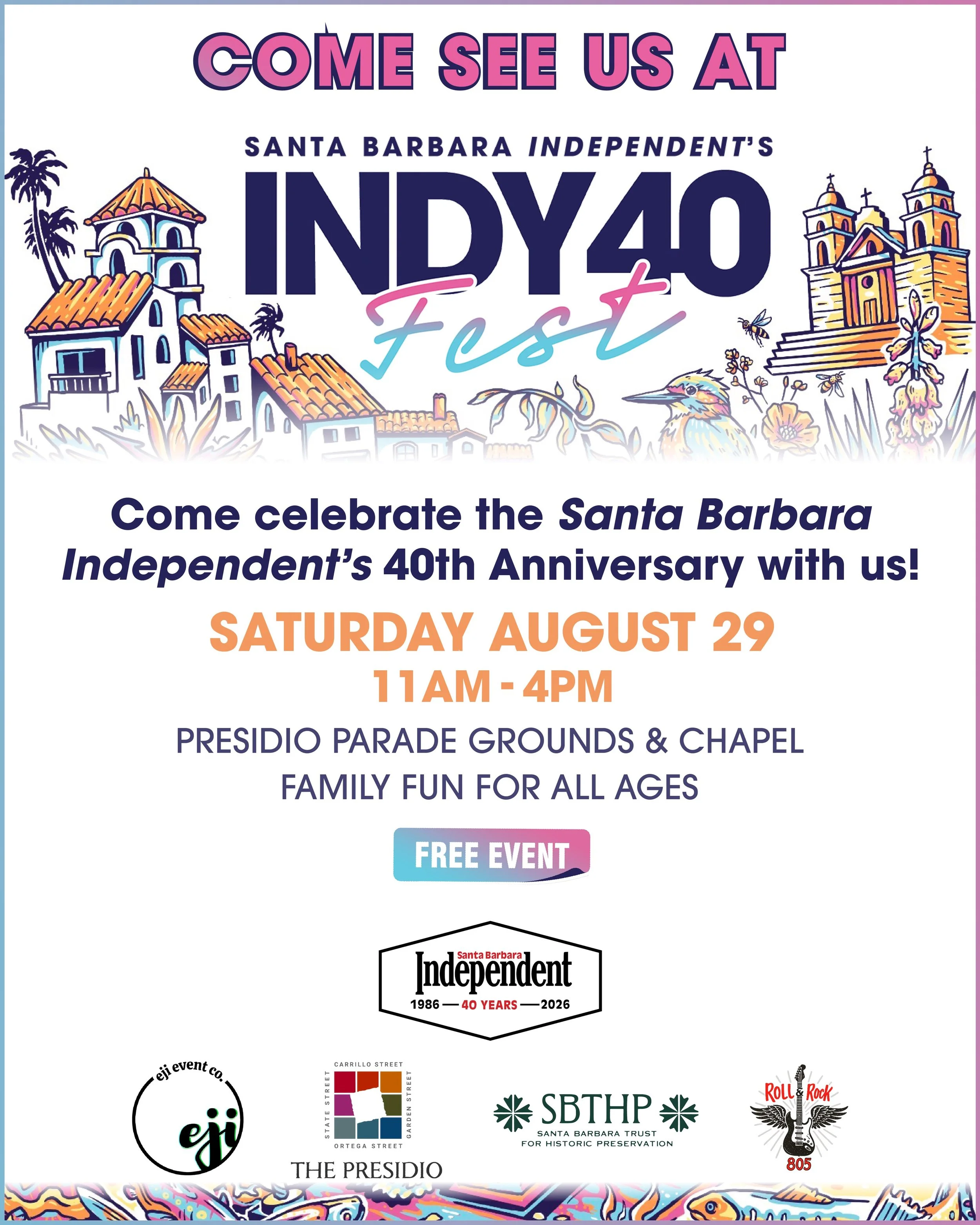 See you this Saturday for a free&nbsp;block party starting on the parade grounds of El Presidio de Santa B&aacute;rbara State Historic Park, celebrating 40 years of the @sbindependent! Step into your&nbsp;own Independent&nbsp;cover, float between fes