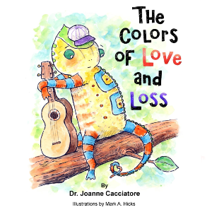 Colorful illustrated book cover titled 'The Colors of Love and Loss' featuring a yellow, polka-dotted chameleon with sunglasses, a hat, sitting on a branch with a guitar beside it.